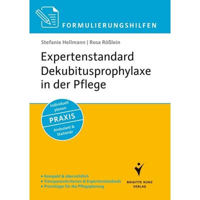 Formulierungshilfen Expertenstandard Dekubitusprophylaxe in der Pflege, Geheftet von Stefanie Hellmann,Rosa Rösslein, Schlütersche Verlag,