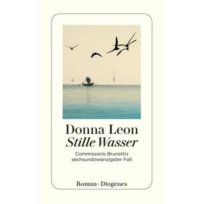 Stille Wasser, Taschenbuch von Donna Leon, Diogenes Verlag AG