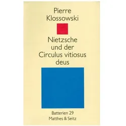 Nietzsche und der Circulus vitiosus deus, Fachbücher von Pierre Bergfleth Klossowski, Pierre Klossowski, Gerd Bergfleth