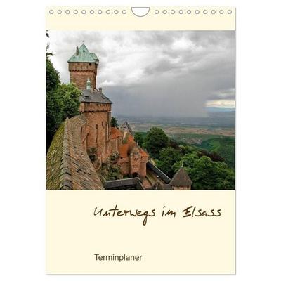 Unterwegs im Elsass – Terminplaner (Wandkalender 2027 DIN A4 hoch), CALVENDO Monatskalender