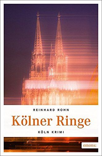 Reinhard Rohn - Kölner Ringe: Köln Krimi (Jan Schiller) - Preis vom 30.09.2026 22:30:23 h