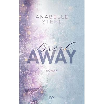 Breakaway, Taschenbuch von Anabelle Stehl, LYX, 978-3-7363-1451-1