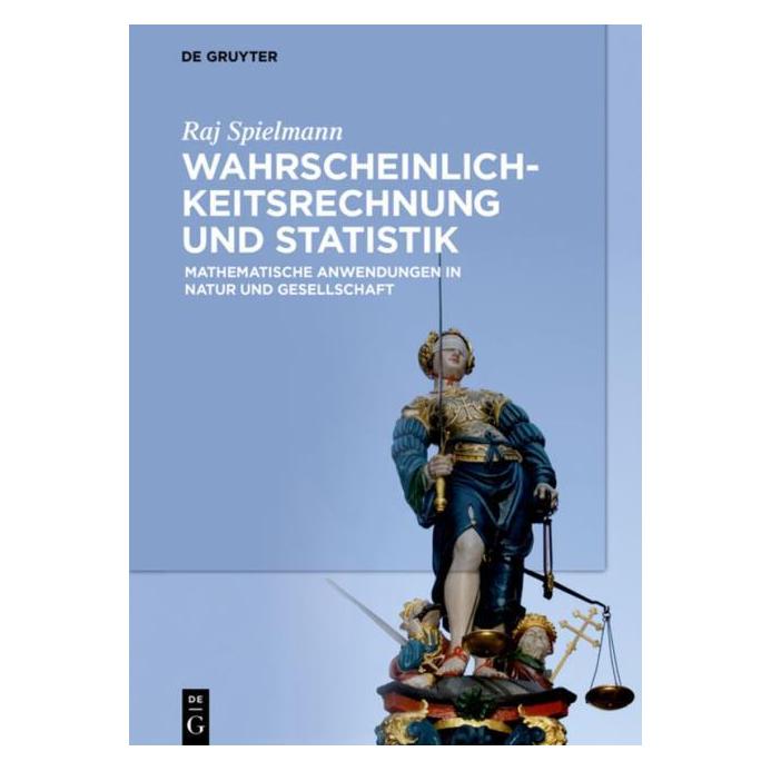 De Gruyter Wahrscheinlichkeitsrechnung und Statistik (Deutsch, Hardcover, Raj Spielmann) (7004252)