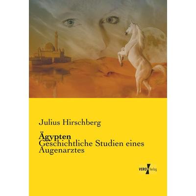 Ägypten, Taschenbuch von Julius Hirschberg, Vero Verlag, 978-3-7372-1149-9