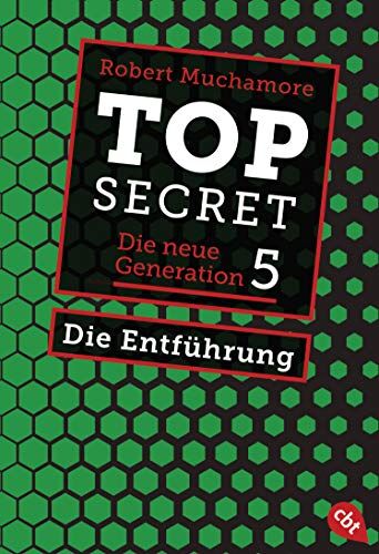 Robert Muchamore - Top Secret. Die Entführung: Die neue Generation 5 (Top Secret - Die neue Generation (Serie), Band 5) - Preis vom 09.10.2026 07:28:09 h