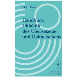 Handbuch Didaktik des Übersetzens und Dolmetschens, Sprachbücher von Ulrich Kautz
