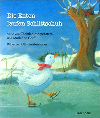 Christian Morgenstern - Die Enten laufen Schlittschuh: Ein Bilderbuch mit Versen von Christian Morgenstern - Preis vom 09.10.2026 07:28:09 h