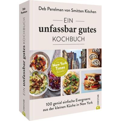 Ein unfassbar gutes Kochbuch, Gebundene Ausgabe von Deb Perelman Smitten Kitchen, Christian, 978-3-95961-801-4