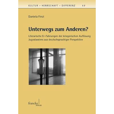 Unterwegs zum Anderen?, Taschenbuch von Daniela Finzi, Francke, A, 978-3-7720-8475-1