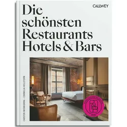 Die schönsten Restaurants, Hotels & Bars 2025, Ratgeber von Cornelia Hellstern, Carsten Wiewiorra