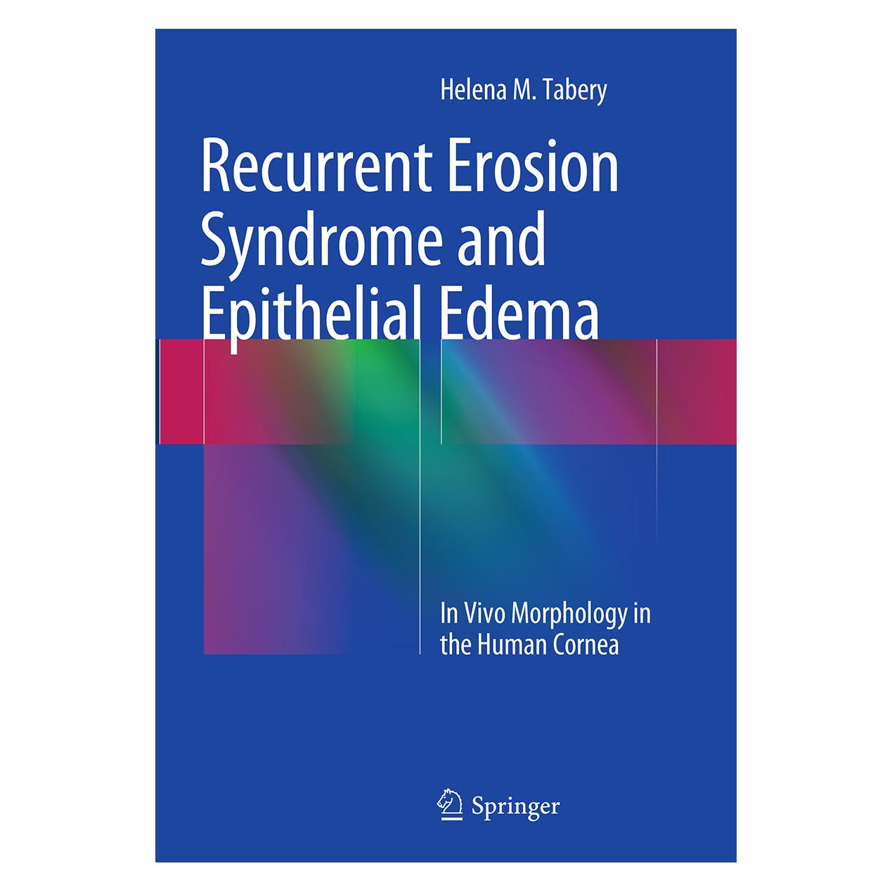 Springer Recurrent Erosion Syndrome and Epithelial Edema (Englisch, Softcover, Helena M. Tabery) (55828012)