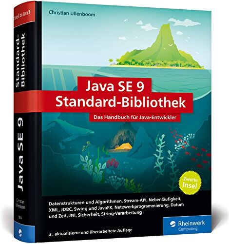 Christian Ullenboom - Java SE 9-Standard-Bibliothek: Das Handbuch für Entwickler. Die zweite Insel, aktuell zu Java 9. - Preis vom 09.10.2026 07:28:09 h