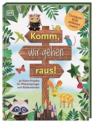 Katie Taylor - Komm, wir gehen raus!: 40 Natur-Projekte für Pfützenspringer und Waldentdecker. Outdoor-Kids erleben mehr! - Preis vom 11.10.2026 03:10:56 h