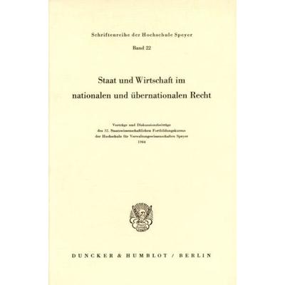 Staat und Wirtschaft im nationalen und übernationalen Recht., Taschenbuch von , Duncker & Humblot, 978-3-428-01444-6