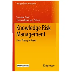 Knowledge Risk Management, Fachbücher von Susanne Durst, Thomas Henschel