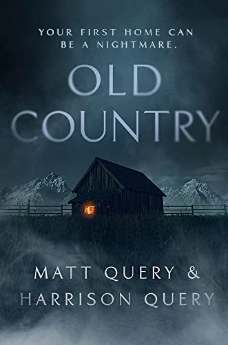 Matthew Query - Old Country: The Reddit sensation, soon to be a horror classic - Preis vom 19.10.2026 19:33:35 h