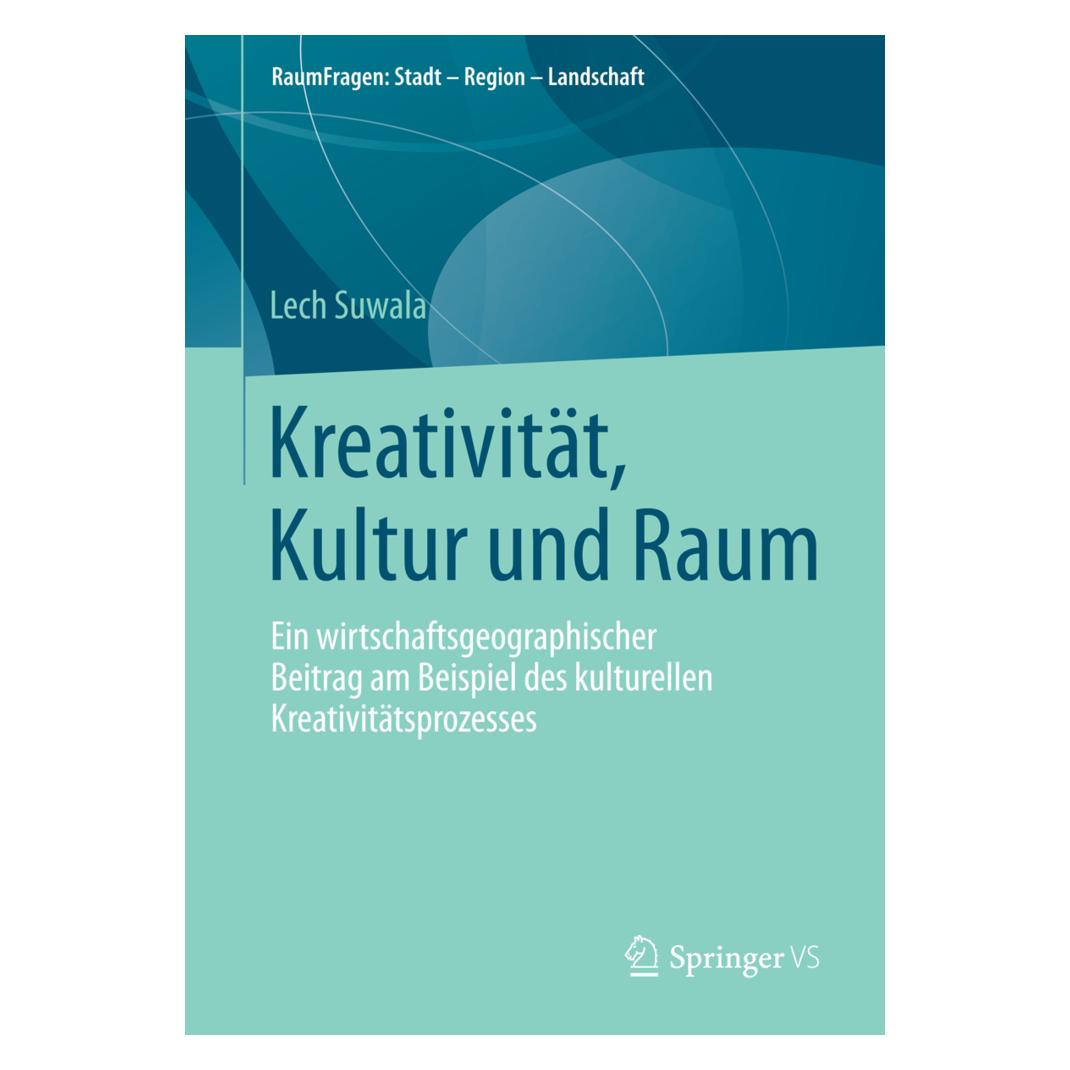 Springer Kreativität, Kultur und Raum (Deutsch, Softcover, Lech Suwala) (7158647)