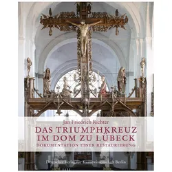 Das Triumphkreuz im Dom zu Lübeck, Fachbücher von Jan Friedrich Richter