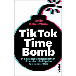TikTok Time Bomb, Sachbücher von Emily Baker-White