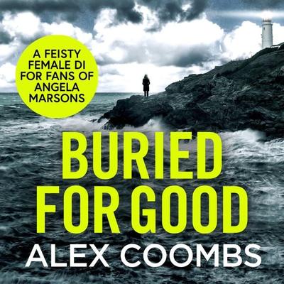 Buried For Good - Alex Coombs, Audio, 9781800488304