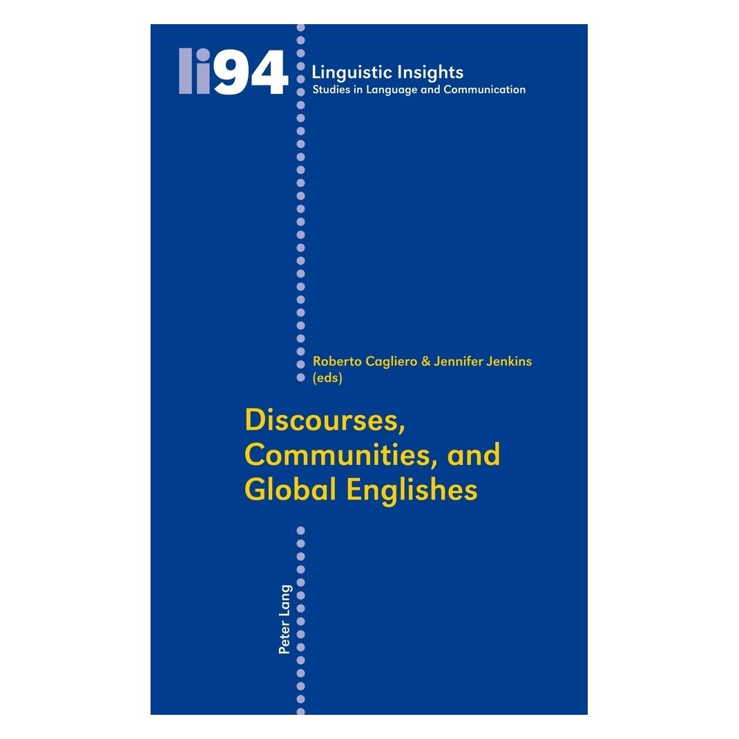Peter Lang Discourses, Communities, and Global Englishes (Englisch, Softcover, Jennifer Jenkins, Roberto Cagliero) (56024619)