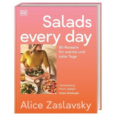 Salads every day, Taschenbuch von Alice Zaslavsky, DK Verlag Dorling Kindersley, 978-3-8310-5068-0