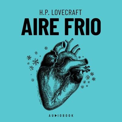 Aire Frio - Howard Ph. Lovecraft, Audio, 4066004265995