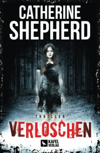 Catherine Shepherd - Verloschen: Thriller - Preis vom 15.10.2026 23:06:25 h