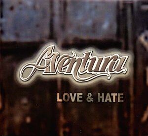 Aventura - Love & Hate [Digipack] - Preis vom 09.10.2026 07:28:09 h