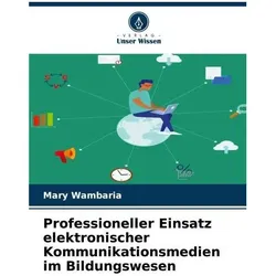 Professioneller Einsatz elektronischer Kommunikationsmedien im Bildungswesen, Schulbücher von Mary Wambaria