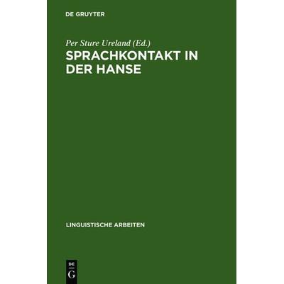 Sprachkontakt in der Hanse, Gebundene Ausgabe von , De Gruyter, 978-3-484-30191-7