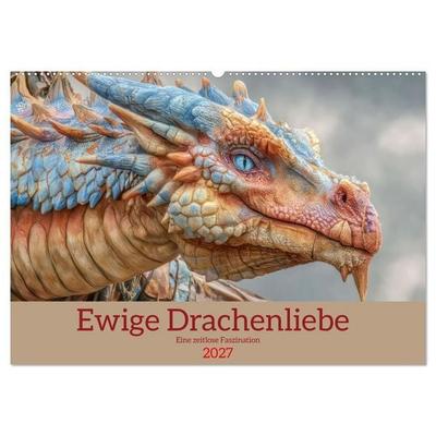 Ewige Drachenliebe - Eine zeitlose Faszination (Wandkalender 2027 DIN A2 quer), CALVENDO Monatskalender