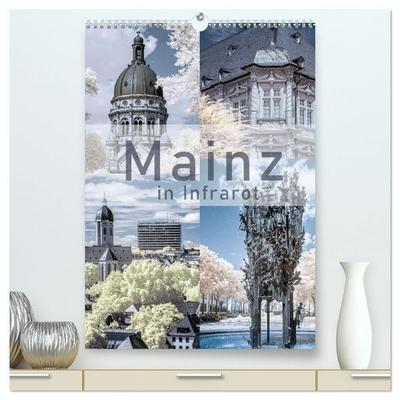 MAINZ IN INFRAROT (hochwertiger Premium Wandkalender 2027 DIN A2 hoch), Kunstdruck in Hochglanz