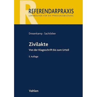Zivilakte, Taschenbuch von Klaus Dresenkamp,Ole Sachtleber, Vahlen, Franz, 978-3-8006-7319-3