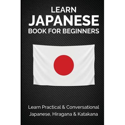 Learn Japanese Book for Beginners, Taschenbuch von Yuto Kanazawa,Jpinsiders, JpInsiders, 978-1-73541-254-2