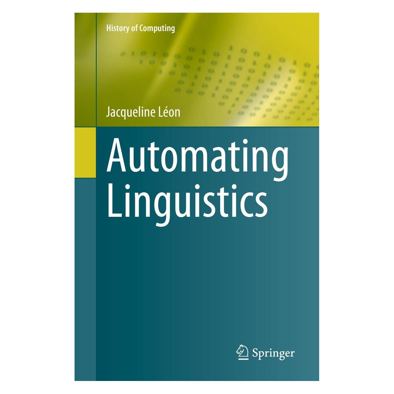 Springer Automating Linguistics (Englisch, Hardcover, Jacqueline Léon) (9783030706418)