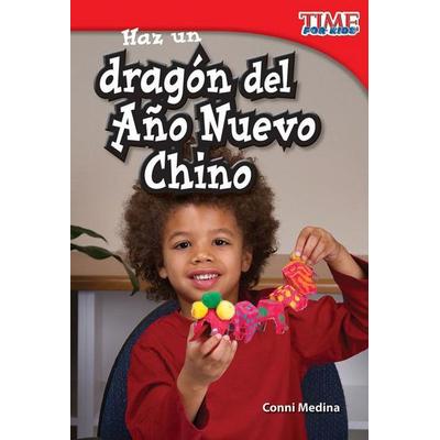 Haz Un Dragón del Año Nuevo Chino, Taschenbuch von Conni Medina, Teacher Created Materials, 978-1-4333-4426-8