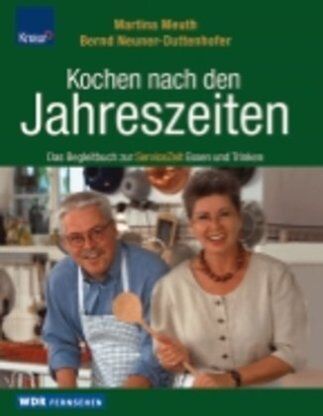 Martina Meuth - Kochen nach den Jahreszeiten. Das Begleitbuch zur WDR-ServiceZeit Essen und Trinken - Preis vom 30.09.2026 09:01:18 h