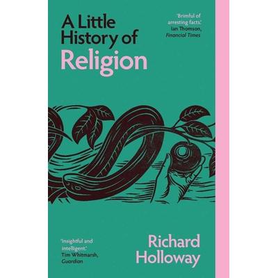 A Little History of Religion, Taschenbuch von Richard Holloway, Yale University Press, 978-0-300-28322-8