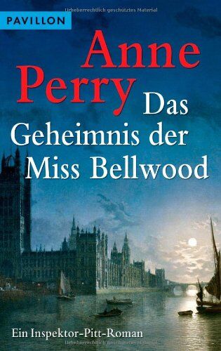 Anne Perry - Das Geheimnis der Miss Bellwood: Ein Inspektor-Pitt-Roman - Preis vom 11.10.2026 15:43:13 h