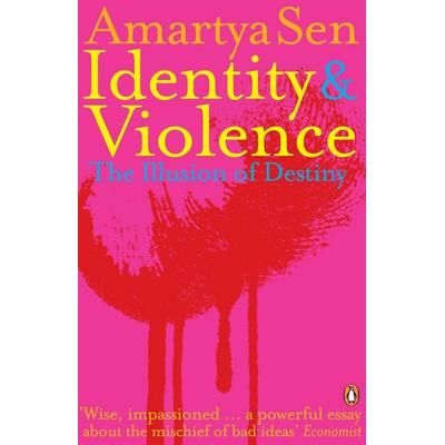 Identity and Violence, Taschenbuch von Amartya Sen, Penguin Books Ltd, 978-0-14-102780-7