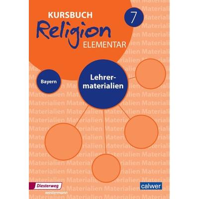 Kursbuch Religion elementar 7 - Ausgabe 2017 für Bayern, Taschenbuch von , Calwer, 978-3-7668-4468-2
