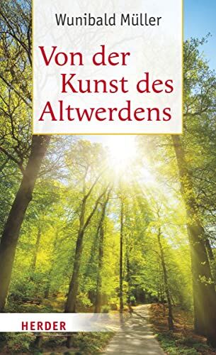 Wunibald Müller - Von der Kunst des Altwerdens - Preis vom 16.10.2026 11:41:07 h