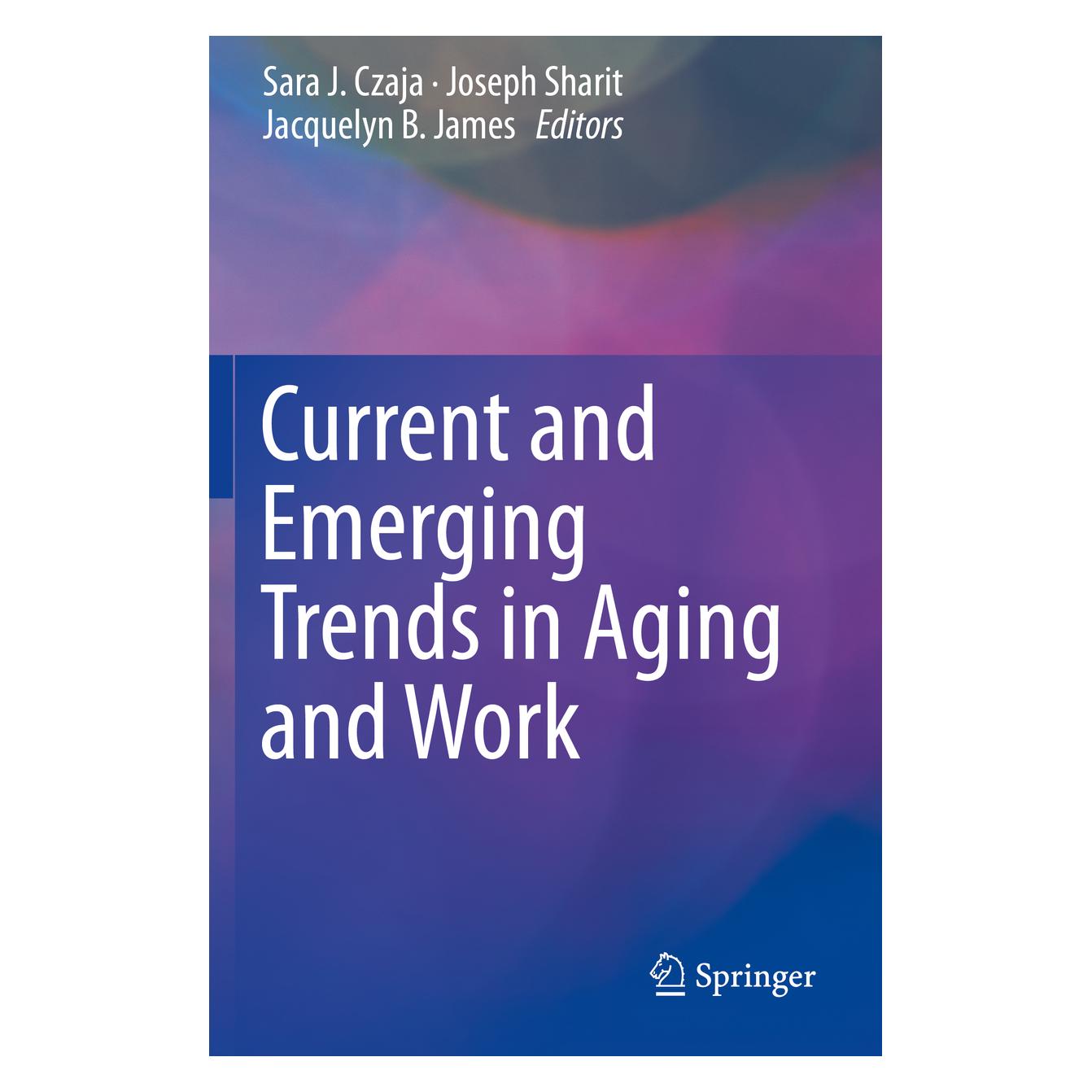 Springer Current and Emerging Trends in Aging and Work (Englisch, Softcover, Jacquelyn B. James, Joseph Sharit, Sara J. Czaja) (56160499)