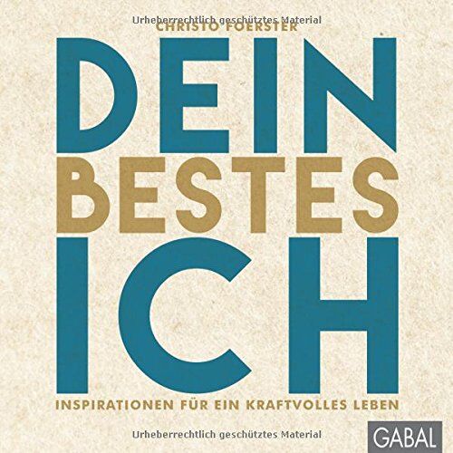 Christo Foerster - Dein bestes Ich: Inspirationen für ein kraftvolles Leben (Dein Leben) - Preis vom 30.09.2026 22:30:23 h