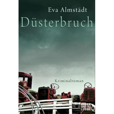 Düsterbruch, Taschenbuch von Eva Almstädt, Lübbe