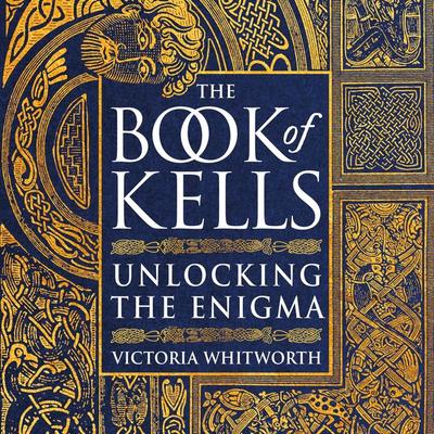 The Book of Kells - Victoria Whitworth, Audio, 9781035907717