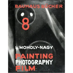 Painting, Photography, Film, Fachbücher von Laszlo Moholy-Nagy