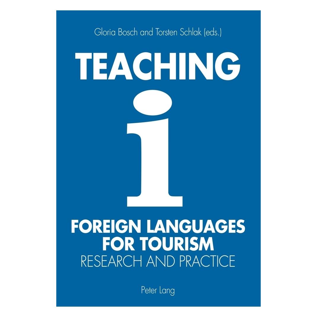 Peter Lang Teaching Foreign Languages for Tourism (Englisch, Softcover, Gloria Bosch, Torsten Schlak) (56030225)