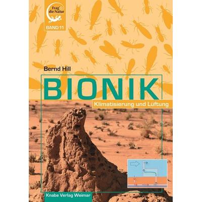 Bionik – Klimatisierung und Lüftung, Gebundene Ausgabe von Bernd Hill, Knabe, 978-3-944575-40-7